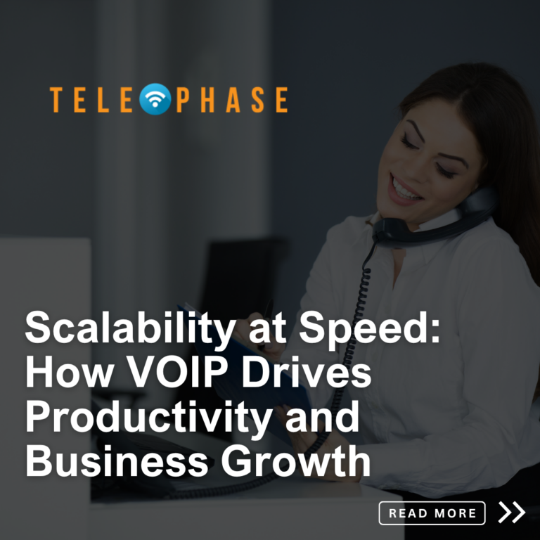 Sacramento VOIP providers / Scalability at Speed: How VOIP Drives Productivity and Business Growth